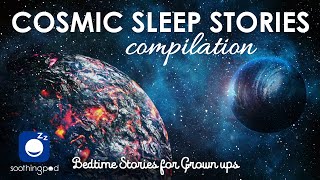 Bedtime Sleep Stories | 🚀 3 HRS Cosmic Sleep Stories Compilation 🌍 | Cosmic Voyage Sleep Story
