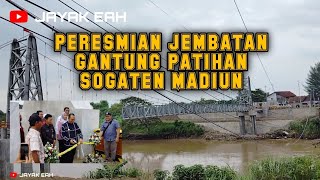 peresmian jembatan gantung Patihan sogaten madiun