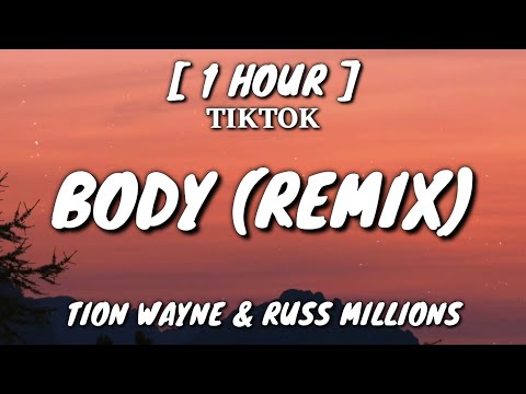 Tion Wayne & Russ Millions - Body (Remix) [Lyrics] [1 Hour Loop ...