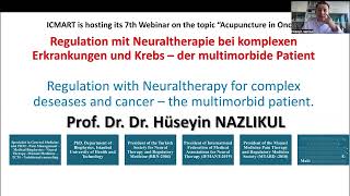 7th ICMART Webinar - Regulation with Neural Therapy for cancer by Prof. Husseyn Nazilkul