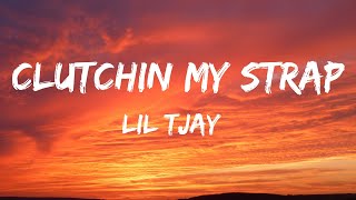Lil Tjay - Clutchin My Strap (Official Lyrics)
