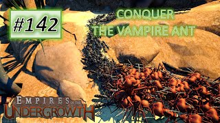 Empires of the Undergrowth #142: Conquering The Vampire Matabele ant