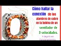 Cómo conectar bobinas de Ventilador de 3 velocidades y hacer que funcione. Bobinas de Ventilador.