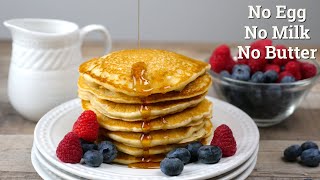 Vegan Vanilla Pancakes | No Egg No Milk No Butter Pancakes