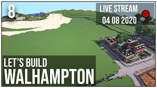 Live Stream - Minecraft - Let's Build Walhampton Ep8 - Terraforming