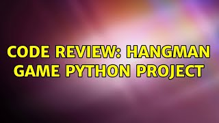 Code Review: Hangman game Python project