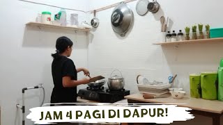 Rutinitas  Pagi Jam 4 di dapur/ PEKERJAAN IRT TETAP BERES WALAU PUNYA BALITA!!