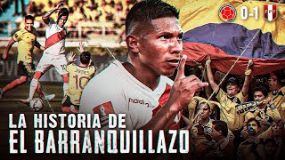 LA HISTORIA DE "EL BARRANQUILLAZO" | Colombia(0) vs (1)Perú | El partido que dejó sin Mundial a COL