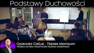 Podstawy Duchowości - Grzegorz Cieślik Trener Mentalny