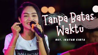 Download Lagu Tanpa Batas Waktu Koplo Safira Inema Ost Ikatan Ci... MP3 Gratis