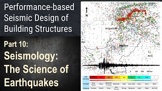 10 - Seismology: The Science of Earthquakes