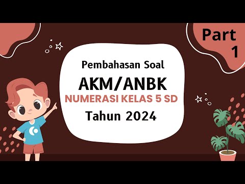 [Part 1] Soal AKM Numerasi Kelas 5 SD Tahun 2023 Terbaru Sesuai Kisi ...