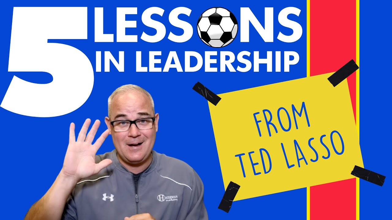 5 Lessons In Leadership From Ted Lasso *Spoilers* - YouTube