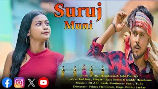 Suruj Muni || New Santhali Full Video 2024 || Bishal Hembrom \u0026 Juhi Paoriya || Raju Soren \u0026 Guddy