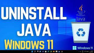 How to Uninstall Java from Windows 11 Completely