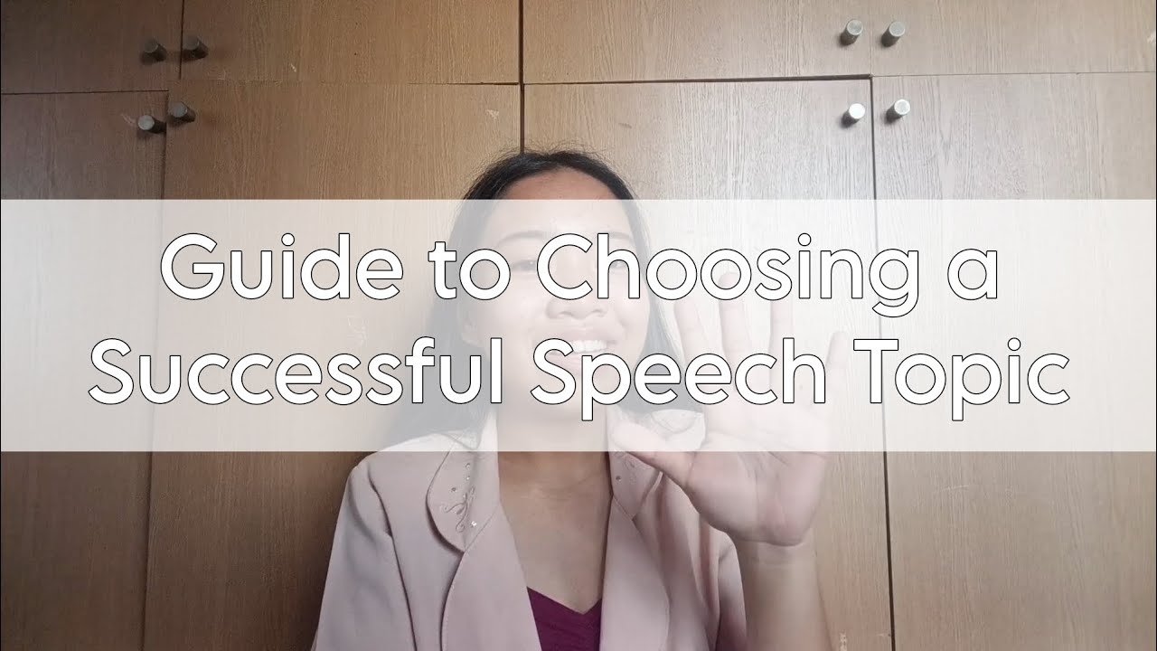 Guide To Choosing A Successful Speech Topic Youtube