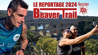 Beaver Trail 2024 - Le reportage (4K)