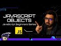 05 - JavaScript Objects | JavaScript Beginners  Series 2021