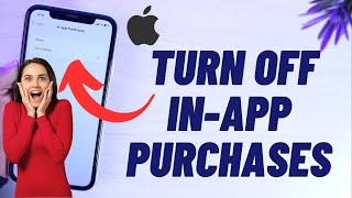 How To Turn Off In-App Purchases on iPhone 2023 (100% Working)