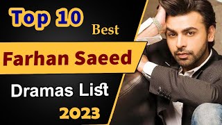 Top 10 Farhan Saeed Dramas List | Pakistan Drama | Farhan Saeed Drama | tv series #jhoksarkar
