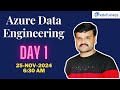 Day 1 | Azure Data Engineering Training | 25-11-2024 6:30 AM | | Live class link in description