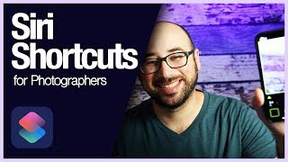 Siri Shortcuts for Photographers - Part 1