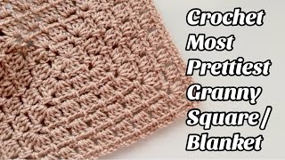 CROCHET PRETTY METHOD GRANNY SQUARE / BLANKET