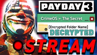 Payday 3: The Secret Continues... (LIVE) (Part 3)