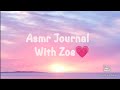 ASMR Journal With Zoe