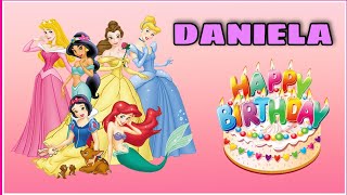 Canción feliz cumpleaños DANIELA con las  Rapunzel, Sirenita Ariel, Bella y Cenicienta