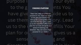 PRAYER FOR FINDING PURPOSE