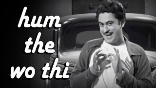 Hum The Woh Thi | Chalti Ka Naam Gaadi Songs | Kishore Kumar | Anoop Kumar | Mohan Choti |Filmigaane