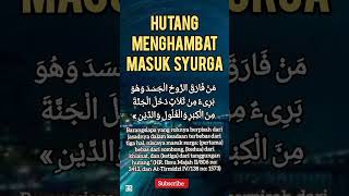 Hadist Hutang menghambat Masuk Syurga