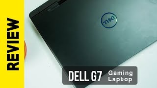 Dell G7 Gaming Laptop Review - Surprised! Shocked! Stumped!