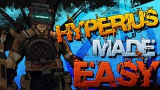 HYPERIUS THE INVINCIBLE Solo Made Easy!!! *Borderlands 2*