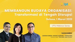 Membangun Budaya Organisasi - Transformasi di Tengah Disrupsi