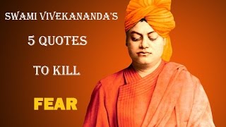 Swami Vivekananda's 5 Quotes To Kill Fear