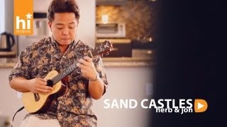 Herb Ohta Jr. \u0026 Jon Yamasato - Sand Castles (HiSessions.com Acoustic Live!)