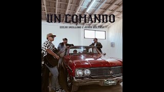 Un Comando - Edgar Arellano x Jesús Beltrán