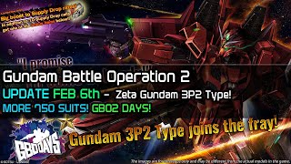 Gundam Battle Operation 2 UPDATE 2/6 - Zeta Gundam 3P2 Type!! RED ZETA!!! MORE 750 SUITS! GBO2 DAYS!