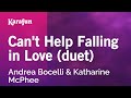 Can't Help Falling in Love (duet) - Andrea Bocelli & Katharine McPhee | Karaoke Version | KaraFun