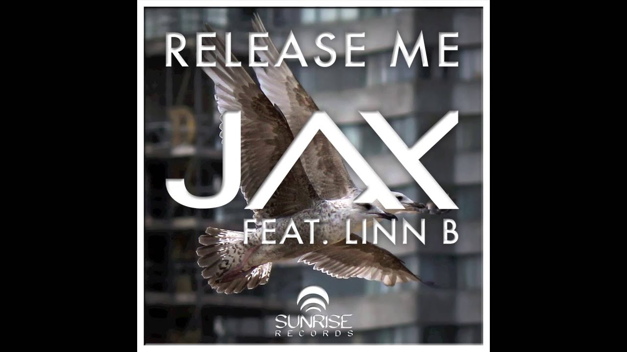 Release Me - JAX Feat. Linn B - YouTube