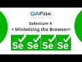 Selenium 4 - Minimize Browser Window using minimize()