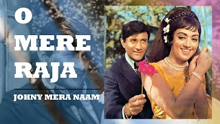 O Mere Raja - Full Song |Johny Mera Naam|Dev Anand|Hema Malini|Kishore Kumar|Asha Bhosle