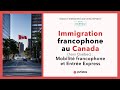 🇨🇦 Immigration francophone au Canada (hors Québec) : Mobilité francophone et Entrée Express