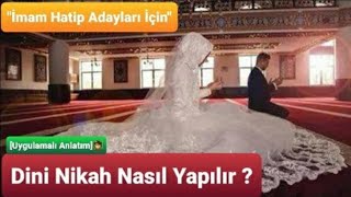 Dini Nikah Nasıl Yapılır ? [Uygulamalı Anlatım]