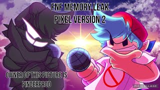 Fnf Memory Leak Pixel Version 2