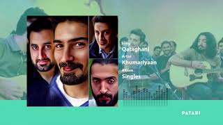 Qataghani | Khumariyaan | Pakistani Audio Songs