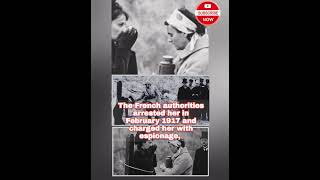 The Terrible Execution Of Mata Hari By The French Firing Squad, she was false fully accused.