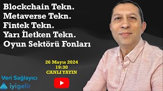 Blockchain & Fintek & Yarı İletken Fonları